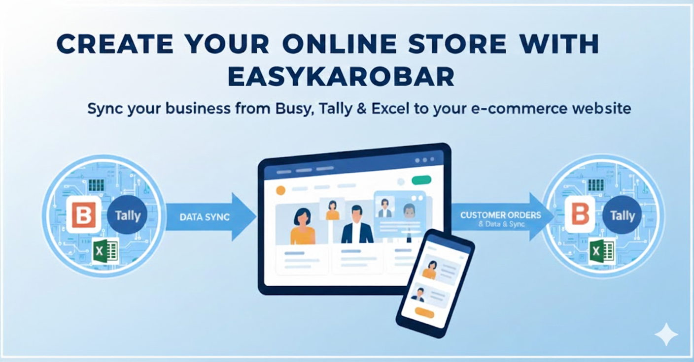 Create Your Online Store in Minutes with EasyKarobar | Sync Busy, Tally & Excel Instantly